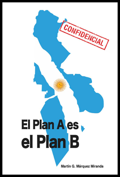 El Plan A es el Plan B