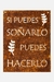 Cartel Si Puedes Soñarlo - comprar online