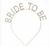 Vincha Strass Deluxe Bride To Be (FUTURA NOVIA) (1un) en internet