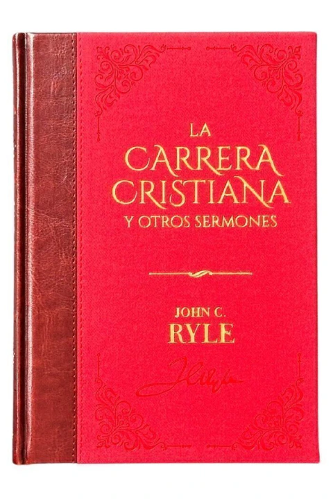La carrera cristiana y otros ermones. J.C.Ryle
