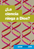 Ciencia niega a Dios