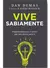 Vive Sabiamente: Preparándote Para El Futuro Que Dios Quiere Para ti