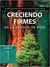 Creciendo firmes en la familia de Dios