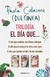 TRILOGÍA: EL DÍA QUE...