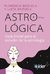 Astro Logica. Guia inicial para el estudio de la astrologia - Florencia Brizuela / Lucia Brizuela - Kier