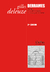 DERRAMES I Entre el capitalismo y la esquizofrenia - Gilles Deleuze - Cactus