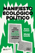 Manifiesto Ecologico Politico. Cómo construir una clase ecológica consciente y orgullosa de sí misma - Bruno Latour / Nikolaj Schultz - Siglo XXI