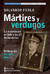 Martires y Verdugos - Salvador Ferla - Continente
