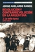 Revolucion y Contrarrevolucion en la Argentina 3 / La Bella Epoca ( 1904 - 1922 ) - Jorge Abelardo Ramos - Continente