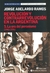 Revolucion y Contrarrevolucion en la Argentina 5/ La Era del Peronismo ( 1943 - 1976 ) - Jorge Abelardo Ramos - Continente