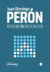 Revolución justicialista / Actualización Politica y Doctrinaria Para la Toma del Poder - Juan Domingo Peron - Punto de Encuentro