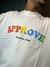CAMISETA APPROVE RAINBOW PUFF - (cópia) na internet