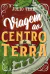 Júlio Verne - Viagem ao Centro da Terra - Ed. Tricaju