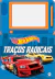 Lousa - Hot Wheels - Traços Radicais