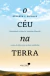 O Céu na Terra
