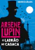 Kit com 2 Livros Principis - Arsène Lupin na internet
