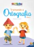 Escolinha Todolivro - Treinando a Ortografia - Nível 1