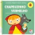 Livro Contos para Tocar e Sentir - Chapeuzinho Vermelho - Happy Books