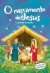 Lendo e Colorindo - O Nascimento de Jesus e Outras Histórias