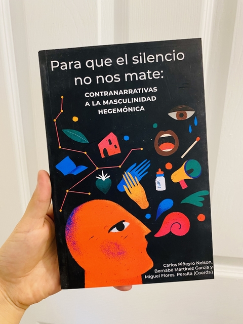 Para que el silencio no nos mate. Contranarrativas a la masculinidad hegemónica (NOVEDAD) - comprar en línea