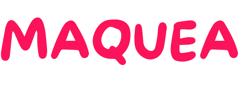 MAQUEA