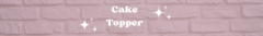 Banner de la categoría Cake Toppers