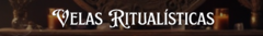 Banner da categoria Velas - Ritualísticas