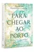 Livro Para Chegar ao Porto - O Sentido da Ajuda Espiritual