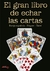EL GRAN LIBRO DE ECHAR LAS CARTAS . BARAJA ESPA/OLA - POQUER - TAROT