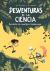 DESVENTURAS DE LA CIENCIA