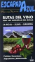 RUTAS DEL VINO POR LAS BODEGAS DEL RIOJA