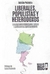 LIBERALES, POPULISTAS Y HETERODOXOS