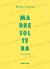 MADRE SOLTERA Y OTROS POEMAS