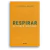 RESPIRAR
