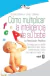 COMO MULTIPLICAR LA INTELIGENCIA DE SU BEBE