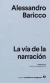 LA VIA DE LA NARRACION