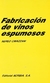 FABRICACION DE VINOS ESPUMOSOS