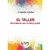 EL TALLER - HERRAMIENTAS PARA EL TRABAJO GRUPAL