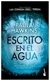 ESCRITO EN EL AGUA