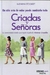 CRIADAS Y SE\ORAS