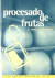 FRUTAS Y HORTALIZAS MINIMAMENTE PROCESADAS Y REFRIGERADAS