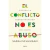 EL CONFLICTO NO ES ABUSO