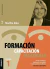 FORMACION , CAPACITACION , DESARROLLO ( VOLUMEN 1 )