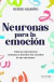 NEURONAS PARA LA EMOCION