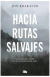 HACIA RUTAS SALVAJES