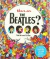 WHERE ARE THE BEATLES?