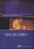 SIN RUMBO
