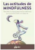 LAS ACTITUDES DEL MINDFULNESS