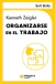 ORGANIZARSE EN EL TRABAJO. SOFT SKILLS