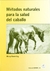 METODOS NATURALES PARA LA SALUD DEL CABALLO
